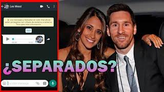 MESSI sobre su separación con ANTONELLA