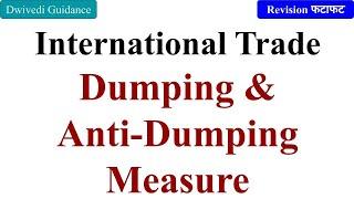 Dumping and anti dumping measure anti-dumping policy international trade laws aktu mba bba