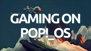 How To Set Up Pop_OS Linux for Gaming - Complete Step-by-Step Tutorial