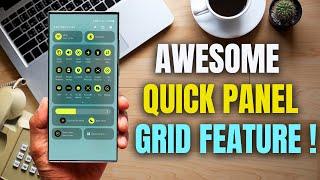 One UI 6.05.15.0 Major Quick Panel GRID Feature you MUST Know  Samsung Galaxy Phones