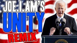 JOE.I.AMs UNITY Joe Bidens Inauguration Speech REMIX - WTFBRAHH