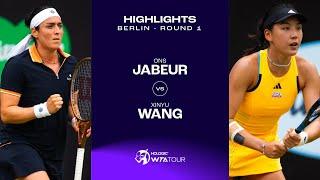 Ons Jabeur vs. Wang Xinyu  2024 Berlin Round 1  WTA Match Highlights