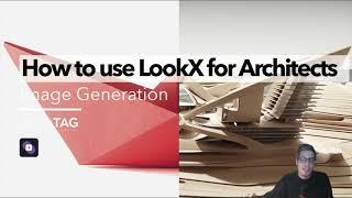 Getting started with LookX  High quality architecture AI image generation