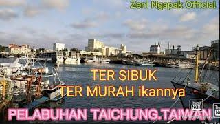 PELABUHAN TER BESAR DI TAIWAN yg TERSIBUK