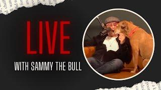  LIVE  Stories from #SammyTheBull  EP. 64
