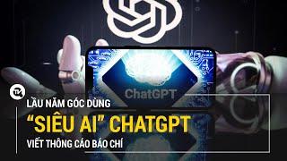 Lầu Năm Góc dùng siêu AI ChatGPT viết thông cáo báo chí  Truyền hình Quốc Hội Việt Nam