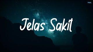 Jelas Sakit - Sauqy Lirik