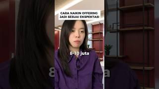 Cara Naikin Offering Jadi Sesuai Ekspektasi Gaji#karyawan #gaji #interviewtips