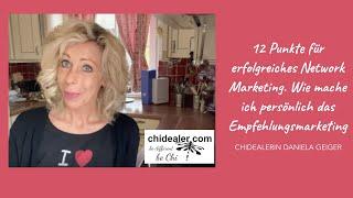 12 Punkte für erfolgreiches Network Marketing. Wie mache ich persönlich das Empfehlungsmarketing?