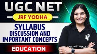 UGC NET 2024 UGC NET Education - Syllabus Discussion and Important Concepts