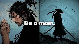 Be a man.