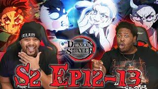 Tanjiro ISNT PLAYING AROUND Demon slayer season 2 episode 12-13  reaction