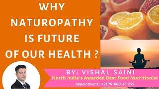 Why Naturopathy is the Future of Health?