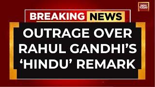 Protests Erupt Over Rahul Gandhis Violent Hindus Remark  India Today