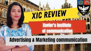 XIC XAVIERS INSTITUTE OF COMMUNICATION PG DIPLOMA HONEST REVIEWIS IT WORTH? FEES PLACEMENT ETC