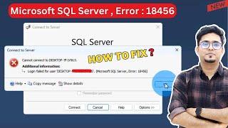  How to FIX   Microsoft SQL Server Error 18456 Login Failed for User