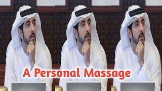 A Personal Massage  sheikh hamdan poem crown prince hamdan fazza official fazza3 fazza status faz3