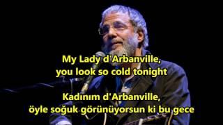 Cat Stevens - My Lady DArbanville İngilizce-Türkçe Altyazı English-Turkish Subtitle
