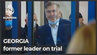 Georgia’s ex-leader Saakashvili goes on trial after hunger strike