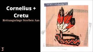 Cornelius + Cretu - Rettungsringe Sterben Aus Audio