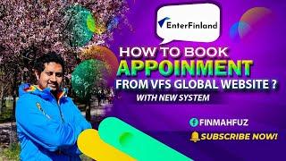 How to Schedule Appointment to VFS Global Finland - 2022