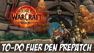 Blizzard schlägt vor Diese Dinge solltet ihr vor dem Prepatch von The War Within erledigen