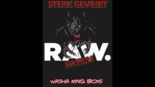 Dj Early - Sterk Gevriet Raw Nation Official Audio ft. Washa kingboy