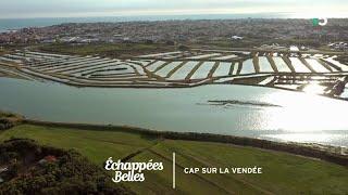 Cap sur la Vendée - Echappées belles