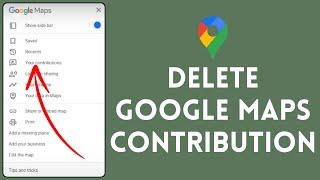 How to Delete Google Maps Contribution 2024  Remove Google Maps Contribution