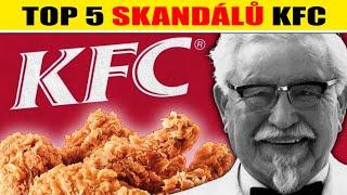 TOP 5 šokujících skandálů KFC