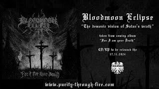 Bloodmoon Eclipse - The demonic vision of Satans wrath Trackpremiere 2024