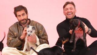 Jake Gyllenhaal and Conor McGregor The Puppy Interview