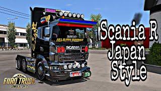 Scania R Japan Style  Euro truck simulator 2  sabahan truck  ETS2 MALAYSIA