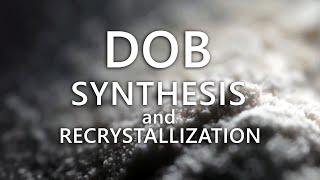 DOB synthesis & recrystallization