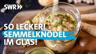 Knödel – köstlich eingekocht und lange haltbar  Koch ein