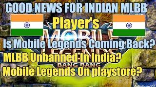 IS Mobile legends Coming BackMobile legends Unbanned In IndiaMlbb open In India