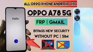 Oppo A78 5G FRP Bypass Android 13  Oppo CPH2495 Google Account Bypass Without Pc