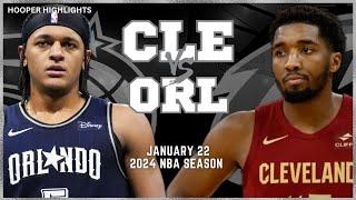 Cleveland Cavaliers vs Orlando Magic Full Game Highlights  Jan 22  2024 NBA Season