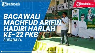 Bacawali Machfud Arifin Hadiri Harlah ke-22 PKB Surabaya