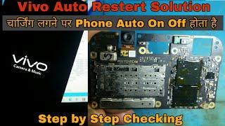 Vivo Y71 Auto Restert Solution  चार्जिंग लगने पर Phone Auto On Off होता 