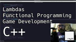 raylib Game Development in C++ - Functional Programming