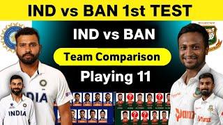 India vs Bangladesh 1st Test playing 11 Comparison  India vs Bangladesh Test Match 2022