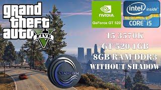 GTA V Gameplay On Intel i5 3570K With Nvidia GeForce GT520 1GB & 8GB Ram Without Shadow 720p