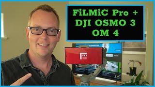 FiLMiC Pro DJI OSMO Mobile 3 OM 4  UPDATE 2020