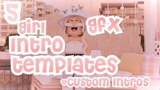 5 Girl GFX Intro Templates *+Custom Intros*  fairymavis1  Credit Needed