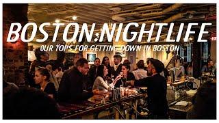 Boston Nightlife Guide our top spots do drink go out get down & get rowdy in Boston.