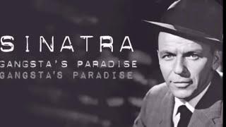 Frank Sinatra  gangsters Paradise ￼￼