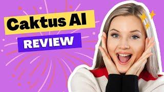What is Caktus AI? - Caktus AI Review 2023- Full Demo & Tutorial Watch This Before You Buy