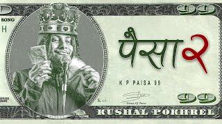 Paisa 2.0  Ninety Nine  Official song 2023  Kushal Pokhrel