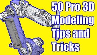 50 3D Modeling Tips and Best Practices for Mechanical Designs. - Jeremy Fielding 099